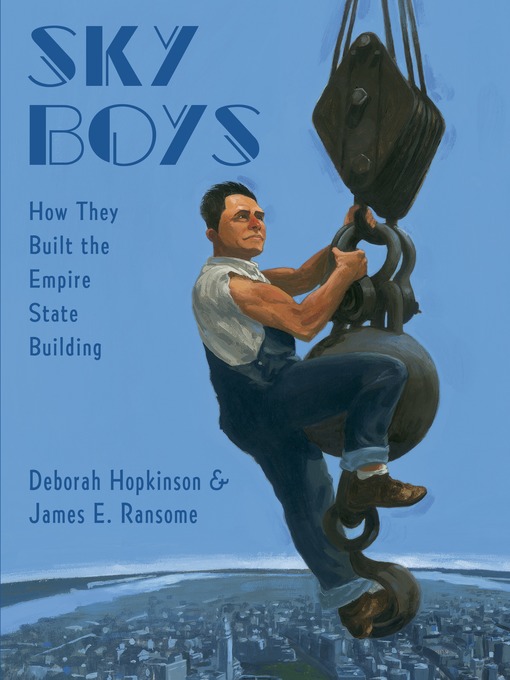Title details for Sky Boys by Deborah Hopkinson - Available